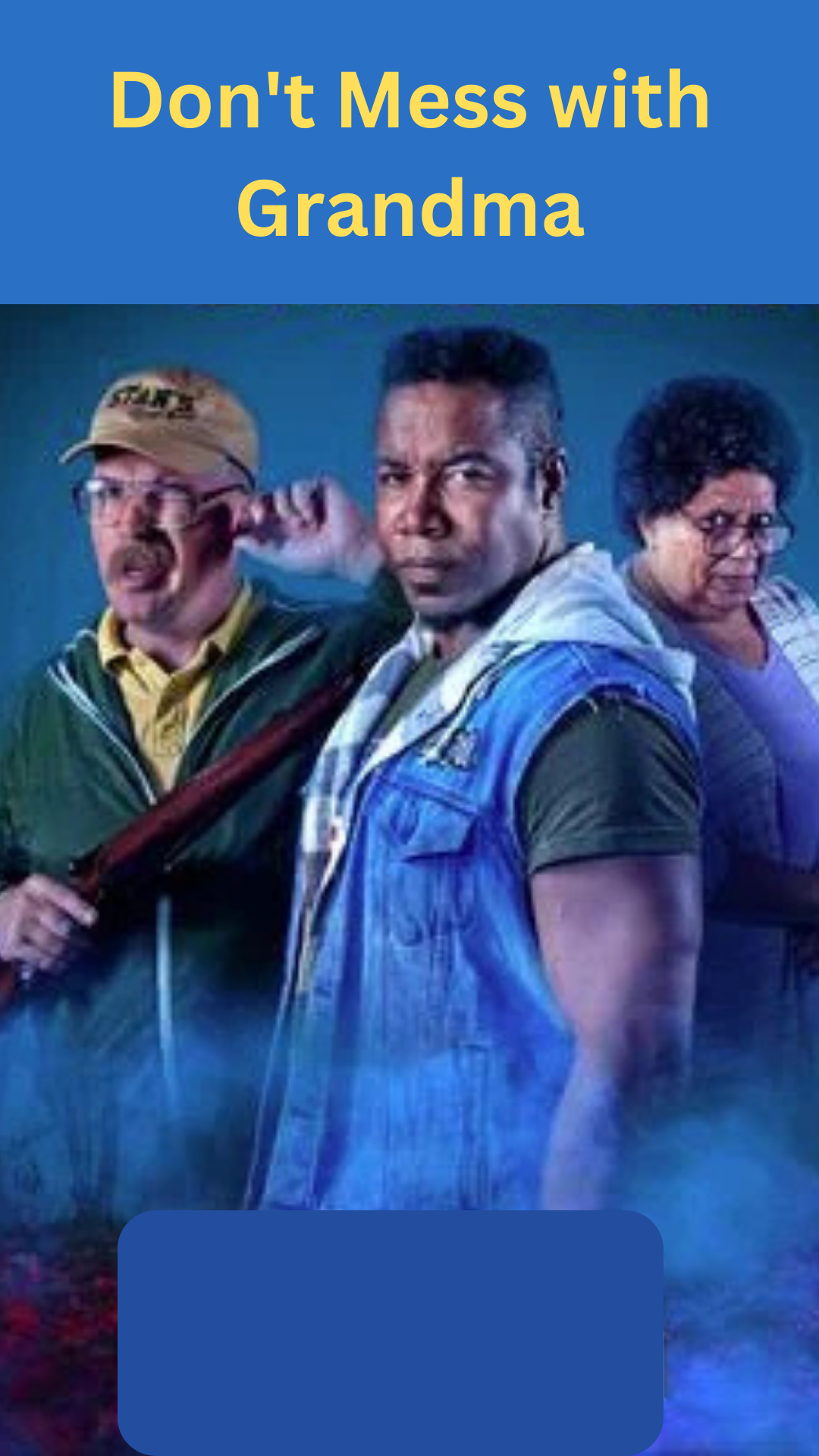 Don't Mess with Grandma