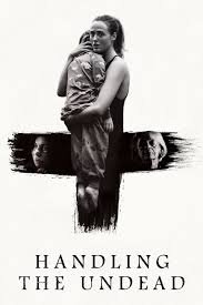 Handling the Undead (2024) Handling the Undead (2024)